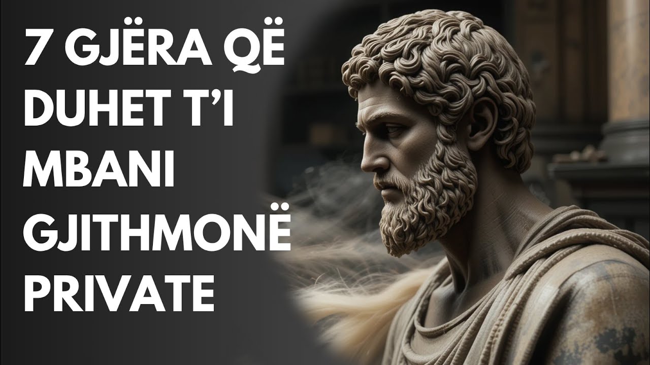 7 Sekrete që Duhet t'i Ruani  Urtësia Stoike për Jetën Moderne