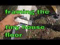 Tiny House Build-Floor Started