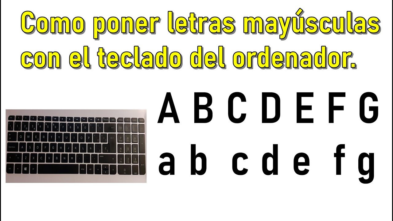 Poner Mayúsculas con el teclado del ordenador .  2 formas.