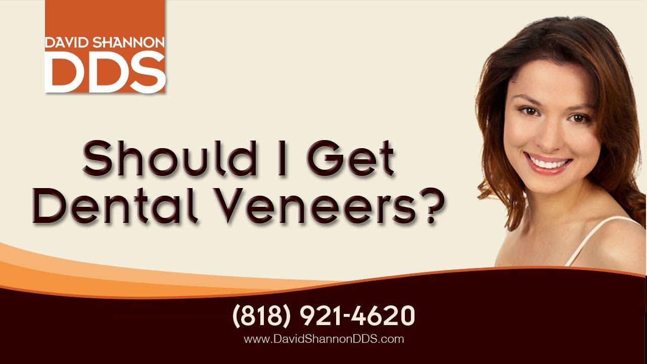 What Are Dental Veneers -  Northridge Family and Cosmetic Dentist - David Shannon DDS