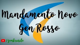 Video thumbnail of "Mandamento Novo - Gen Rosso"
