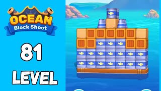 Ocean Block shoot Level 81 Walkthrough Solution