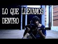 Lo que llevamos dentro - Igna Bevacqua