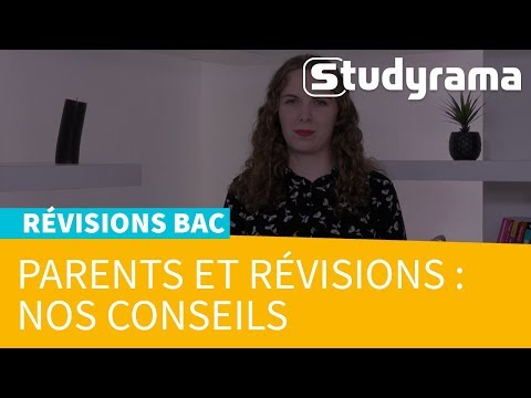 Parents, comment aider votre enfant dans sa préparation pour le bac ? (Studyrama)