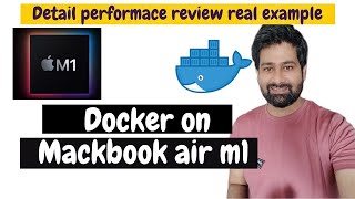 docker MacBook m1, can we run docker on mackbook air m1 8gb ?performance of MacBook Air M1