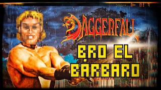 BRO EL BÁRBARO: Objetivo SOBROVIVIR #DAGGERFALL 🏰