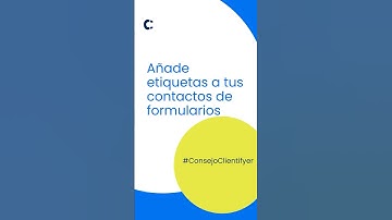 Añade etiquetas automáticas a tus formularios en Clientify