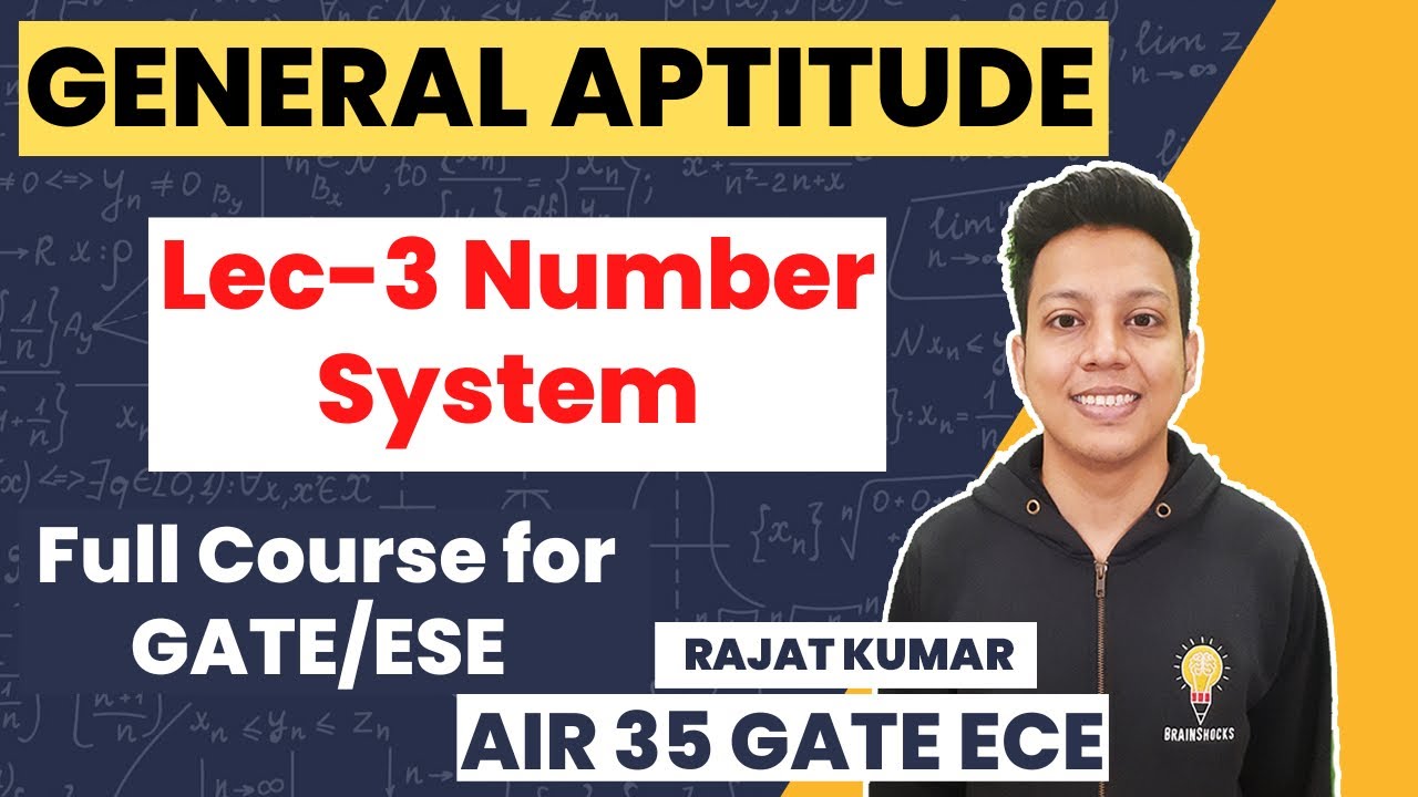 Lec-3 Number System-3 | GATE/ESE/PSUs/AE/JE | Rajat Kumar AIR 35 GATE ...