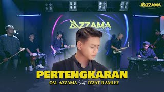 Pertengkaran - O.M Azzama Feat. Izzat Ramlee |  Live 