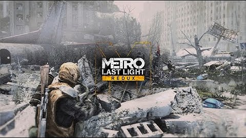 Metro Last Light Redux Review | Is It Worth It in 2023?