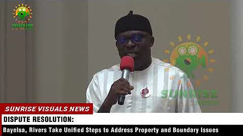 Bayelsa, Rivers Take Unified Steps to Address Property and Boundary Issues