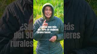 Las mujeres rurales no son reconocidas