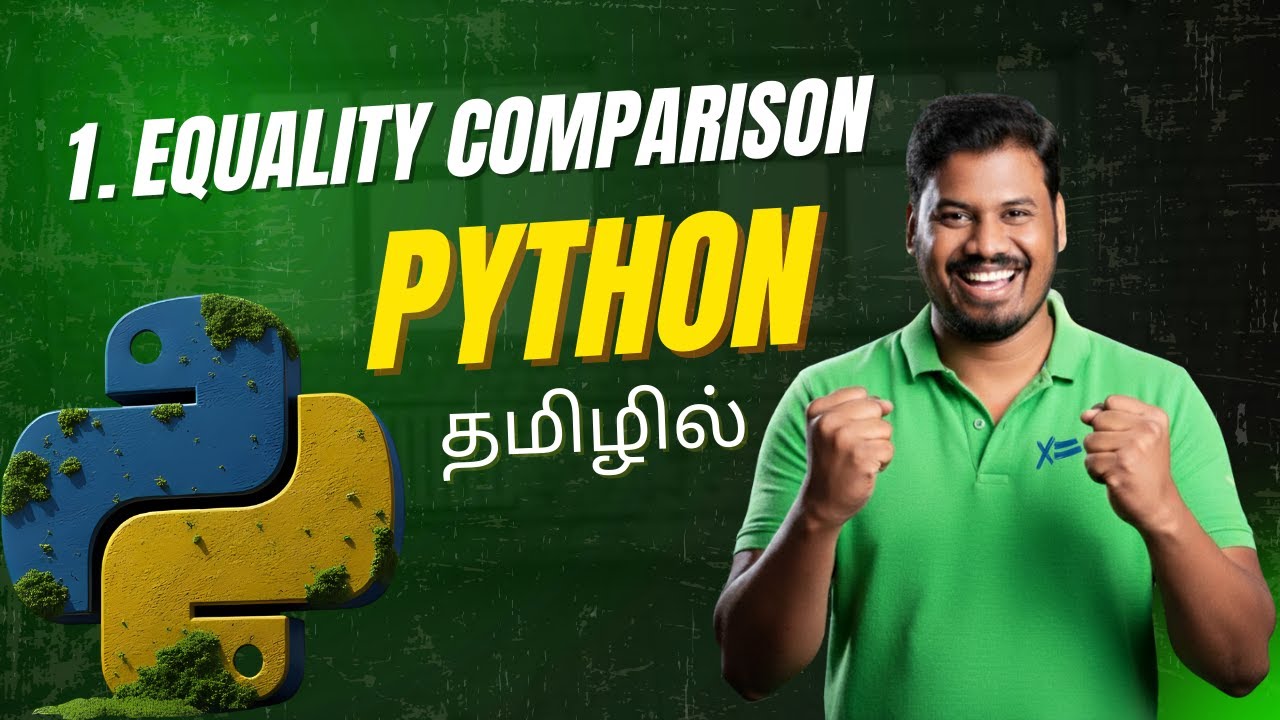 01 Equality Operator in Python | == Operator Explained | Python Full Course in Tamil