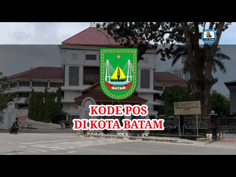 Kode Pos Tiap Kecamatan Di Kota Batam @JunJunChannel 