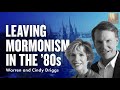 Mormon Stories 1452: Leaving Mormonism in the '80s - Warren & Cindy Driggs