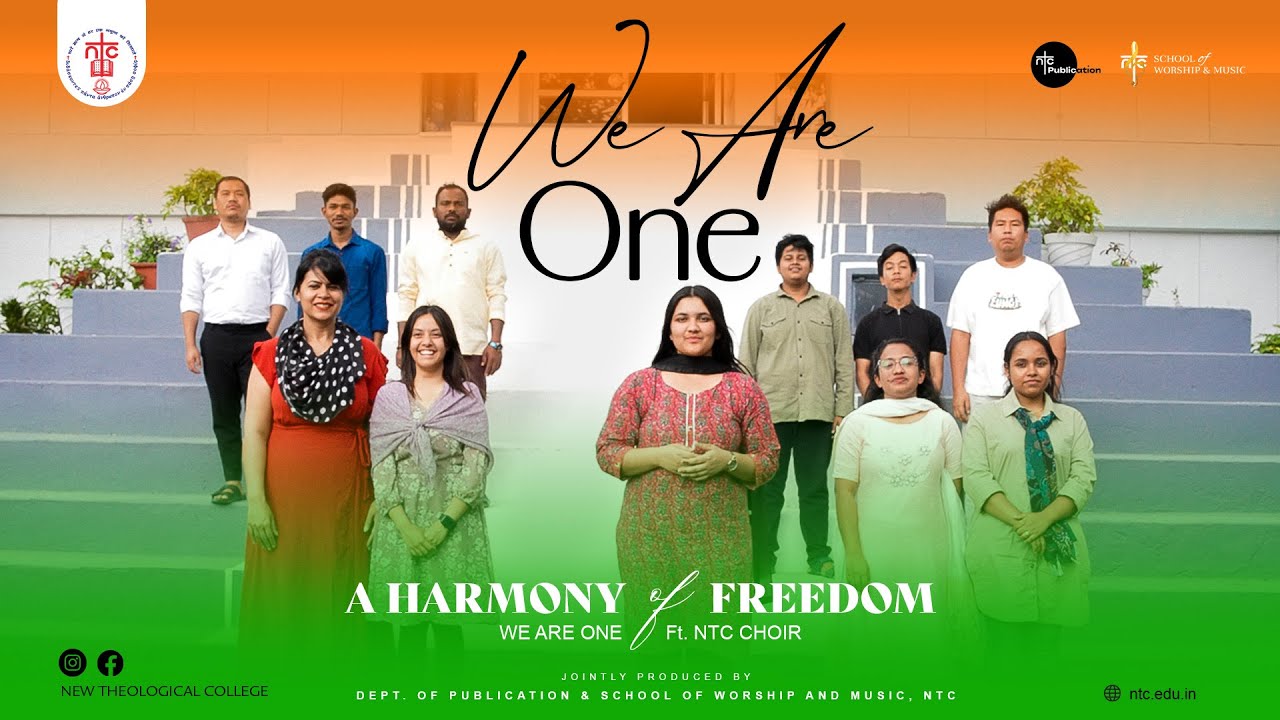 𝐀 𝐇𝐀𝐑𝐌𝐎𝐍𝐘 𝐎𝐅 𝐅𝐑𝐄𝐄𝐃𝐎𝐌 || 𝐖𝐄 𝐀𝐑𝐄 𝐎𝐍𝐄 || 𝐍𝐓𝐂 𝐂𝐇𝐎𝐈𝐑 || 𝐍𝐄𝐖 𝐓𝐇𝐄𝐎𝐋𝐎𝐆𝐈𝐂𝐀𝐋 𝐂𝐎𝐋𝐋𝐄𝐆𝐄