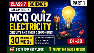 Class 7 Science Ch-3 MCQ Quiz ⚡ Electricity Circuits & Components | Part 1