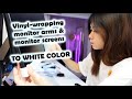 Changing BLACK to WHITE! | Vinyl-wrapping my Monitor Arms & Prism Monitor Screen