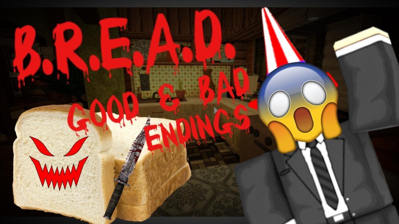 B.R.E.A.D. - GOOD & BAD ENDINGS - ROBLOX - Scary Horror Game! - YouTube