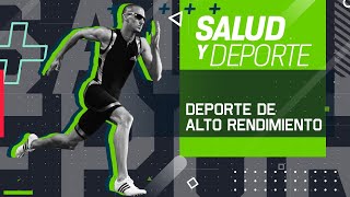 Salud y Deporte | Deporte de alto rendimiento