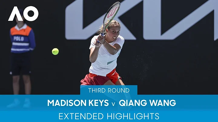 Madison Keys v Qiang Wang Extended Highlights (3R) | Australian Open 2022 - DayDayNews