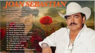 JOAN SEBASTIAN SUS MEJORES CANCIONES - MUSICA ROMANTICA GRANDES EXITOS