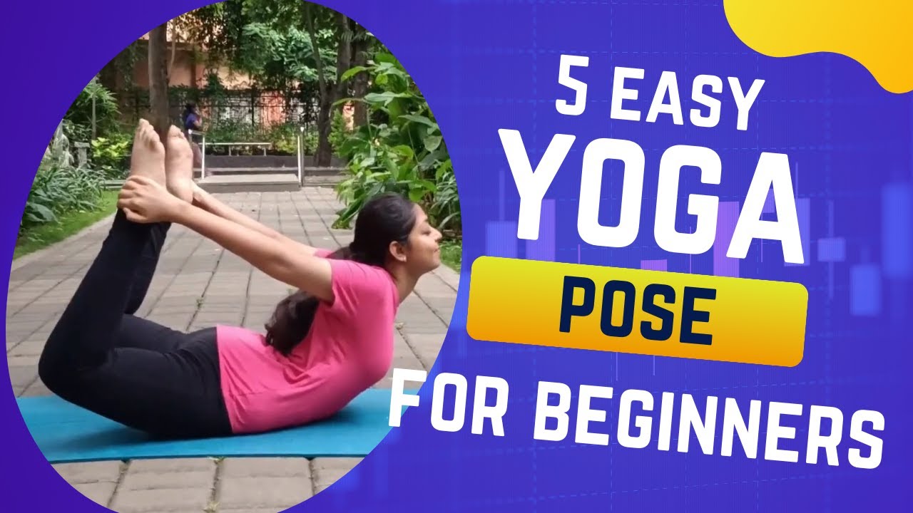 5 Simple Yoga Poses for Beginners | Quick Yoga Routine for Flexibility ...