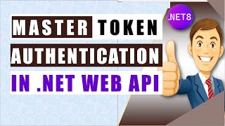 🌟 Ultimate Guide to .NET 8 Token Authentication: Secure Your Web API with Identity Manager 🔐🚀