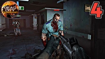 DEAD City : Zombie Shooting - Gameplay Walkthrough Part - 4 ( Android / iOS ) 4K 60fps
