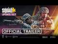 SQUAD Update 10 3 Official Trailer 