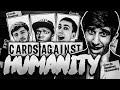 FUNNIEST YET! - CARDS AGAINST HUMANITY