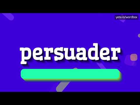 PERSUADER - HOW