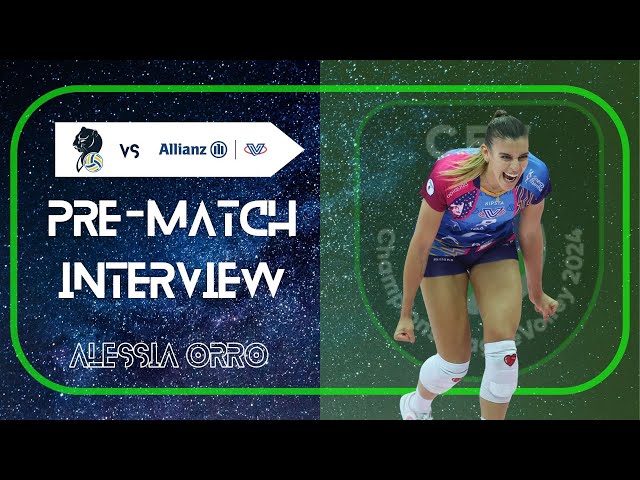 ALESSIA ORRO | Pre-match interview vs Conegliano (Super Final CEV Champions League)