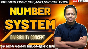 🔥Mission 2025 | Number System | Class 6 | DIVISIBILITY CONCEPT | DEEPAK SIR | #ssccgl  #ossccgl