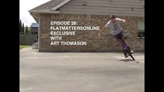 Episode 28 Flatmatters Online Exclusive With Art Thomason