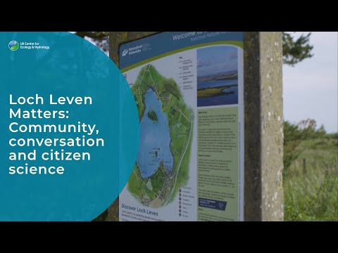 Loch Leven Matters: Community, Conversation and Citizen Science