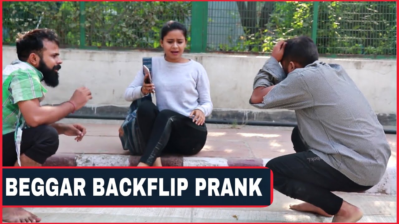 Beggar Back Flip Prank On Cute Girl | BB Pranks | Prank In India