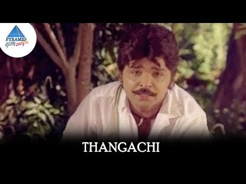 Thangachi Video Song  Vellaiya Thevan Songs  Ramki  Kanaka  Chitra  Pyramid Glitz Music