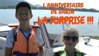L'ANNIVERSAIRE DE GABIN : La Surprise !!!