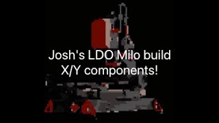 Milo X/Y build!