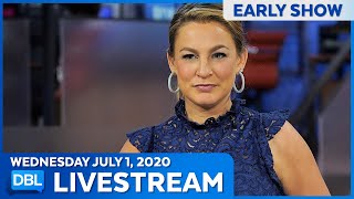 DBL Early Show | Wednesday July 1, 2020