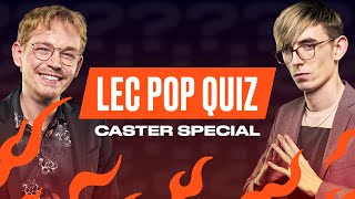 Caster Special | LEC Pop Quiz | 2022 LEC Summer