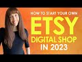 How to Start an Etsy Digital Download Shop in 2023 Step by Step