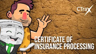 CTrax: Certificate of Insurance Processing 💥