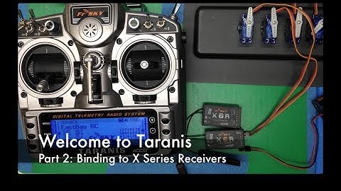 Welcome to Taranis, Part 2: Binding an X Series Receiver