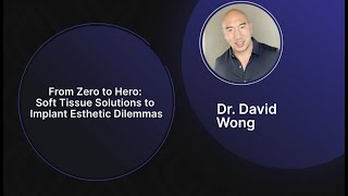 ICOI Presents | From Zero to Hero: Soft Tissue Solutions to Implant Esthetic Dilemmas screenshot 1