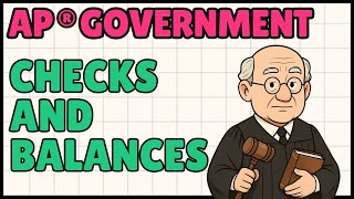 Checks and Balances (Explained for AP Government and Politics)