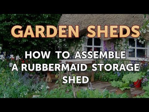 Vidéo: Comment assembler un abri de stockage Rubbermaid ?