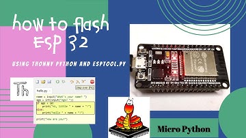 How to Flash ESP32 using Thonny python IDE in HINDI using esptool.py with micro-python