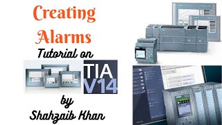 Siemens TIA Portal - PLC & HMI - Tutorial 37 - Creating Alarms, Digital & Analog (S71200, S71500)